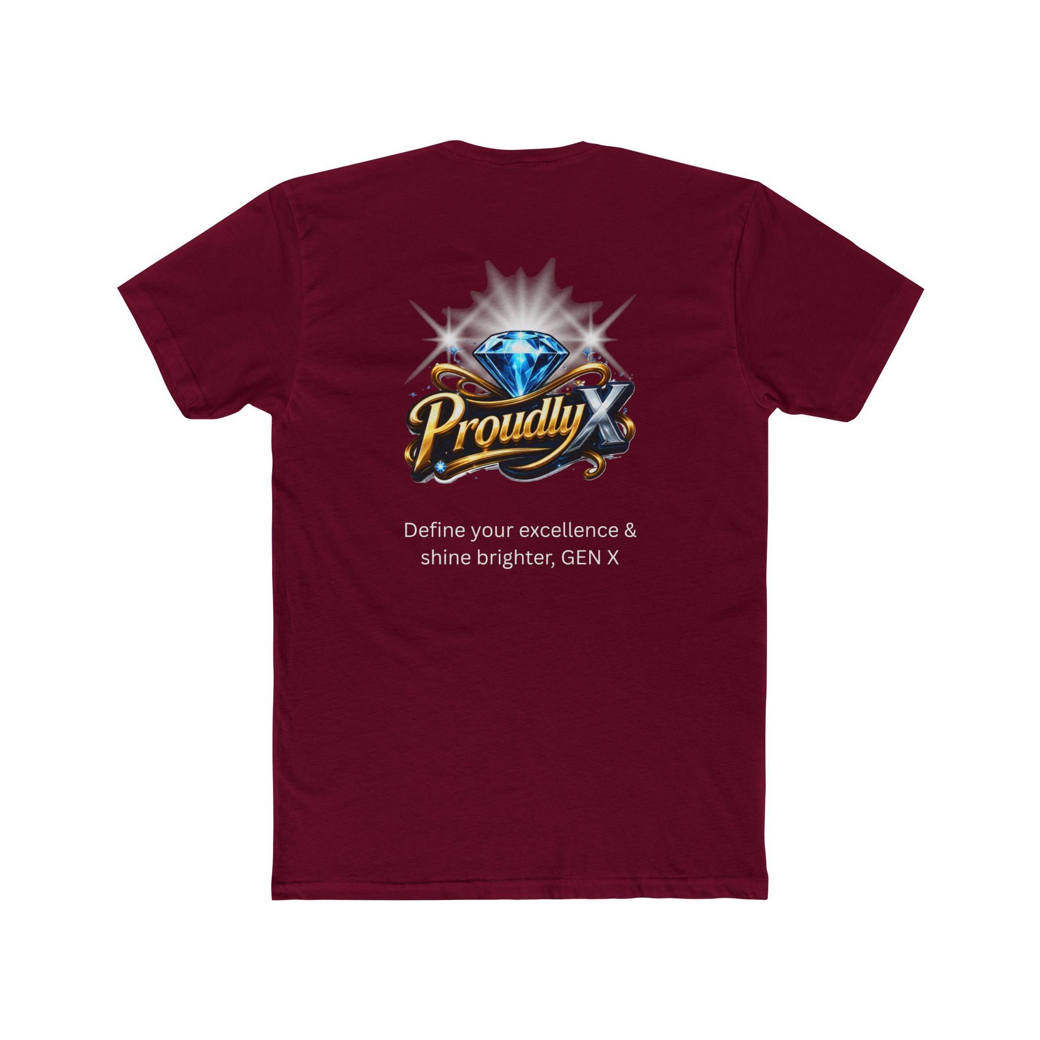 Proudly X Crew Tee — 'Define Your Excellence & Shine Brighter, GEN X' Graphic T-Shirt