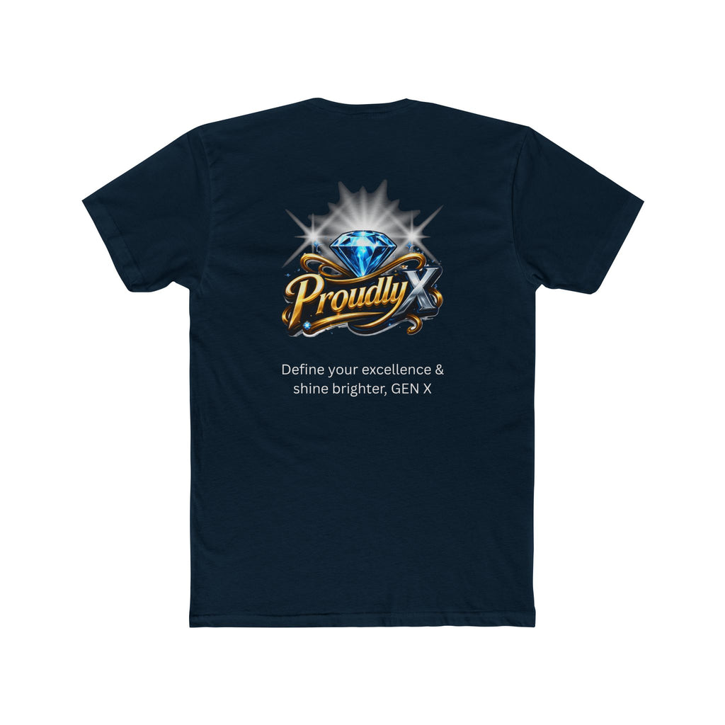 Proudly X Crew Tee — 'Define Your Excellence & Shine Brighter, GEN X' Graphic T-Shirt