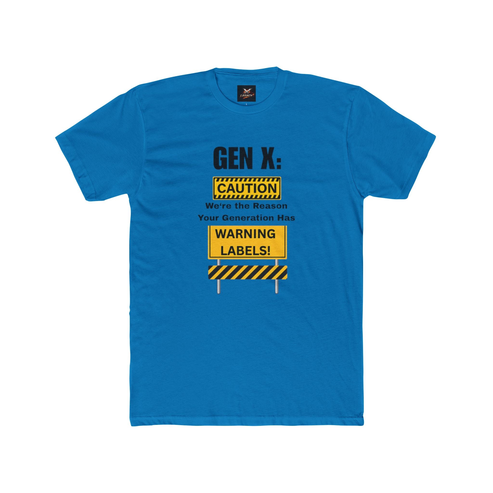 Gen X Warning Labels T-Shirt — "Caution: We're the Reason Your Generation Has Warning Labels"