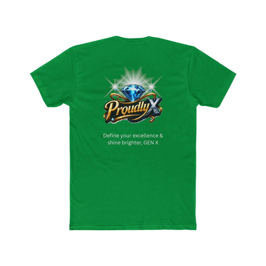Proudly X Crew Tee — 'Define Your Excellence & Shine Brighter, GEN X' Graphic T-Shirt