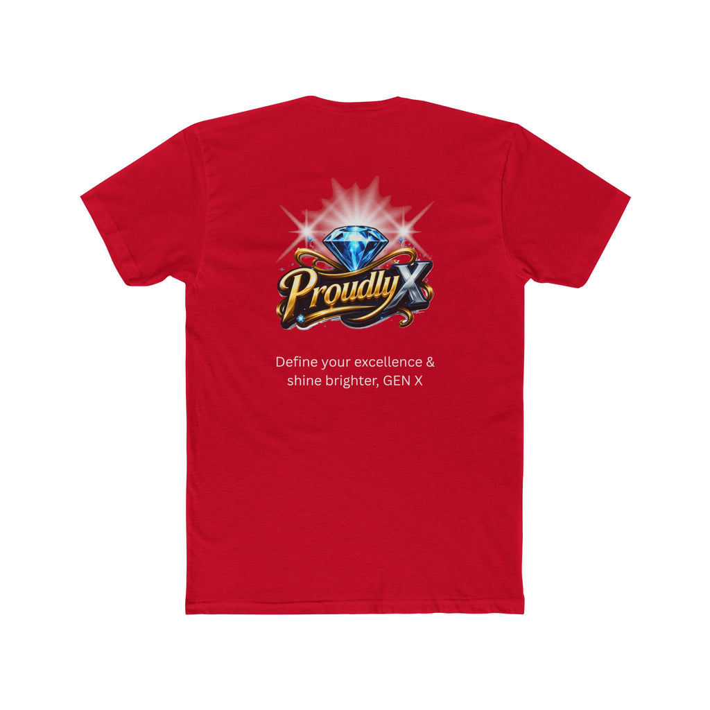 Proudly X Crew Tee — 'Define Your Excellence & Shine Brighter, GEN X' Graphic T-Shirt